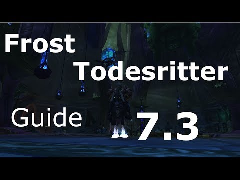 Wow Legion Frost Todesritter mini Guide patch 7.3