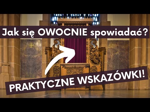 ks. Krzysztof Augustyn - Jak się owocnie spowiadać?