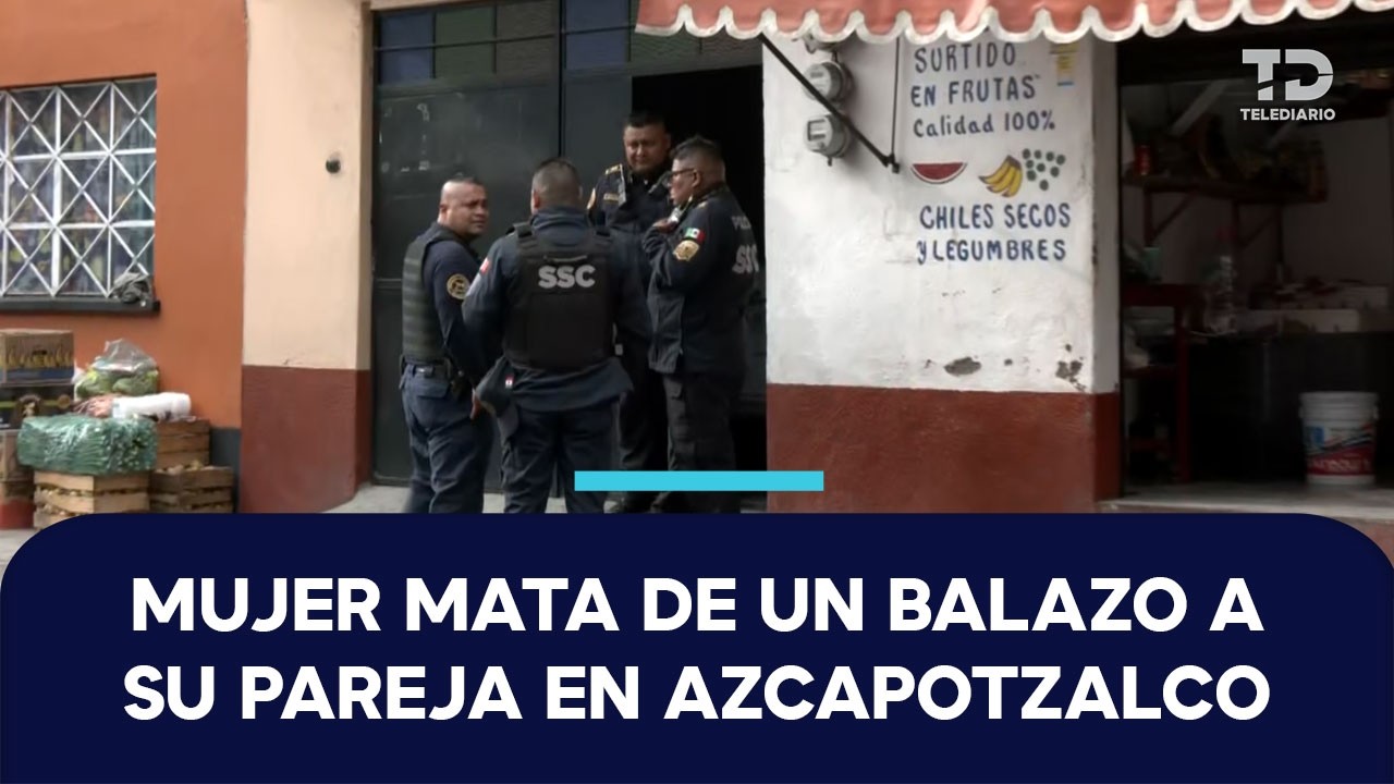 Mujer mata a balazos a su pareja dentro de su casa en Azcapotzalco; pareja forcejeaban con el arma