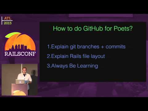 RailsConf 2015 - Teaching GitHub for Poets