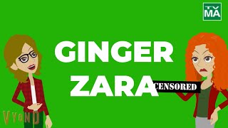 Zara & Erika: 1st Generation - Ginger Zara