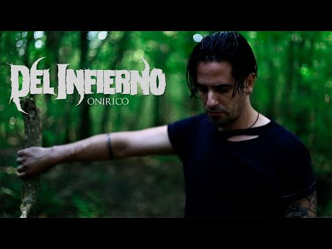 Del Infierno - Onírico (Video Oficial) online metal music video by DEL INFIERNO