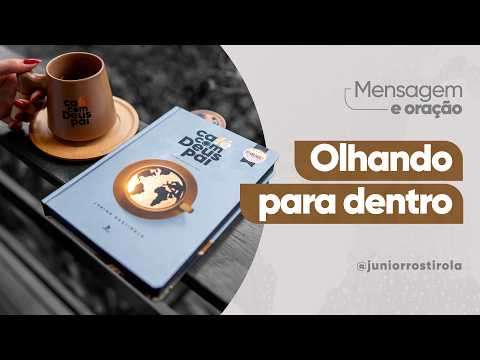 PodCast Café com Deus Pai | Olhando Para Dentro
