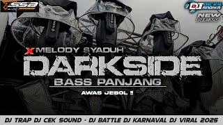 Download lagu DJ CEK SOUND DARKSIDE BASS PANJANG X MELODY VIRAL YANG KALIAN CARI - BY TSSB PRODUCTION  mp3