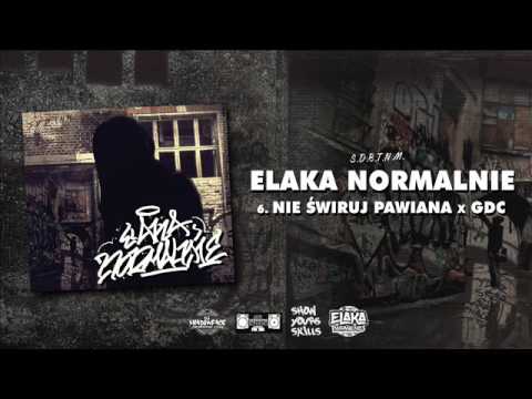 Elaka - Nie świruj pawiana feat GDC prod Atut