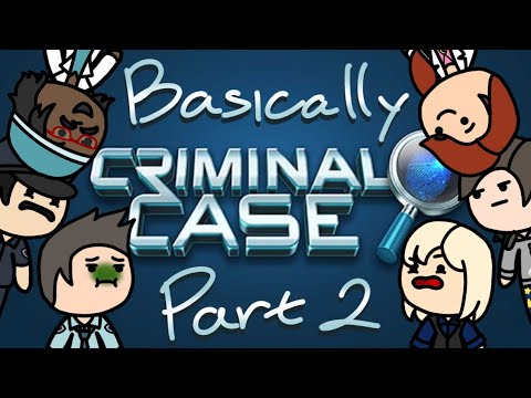 Basically Criminal Case Season 1 - Part 2 (Cases 1 (Additional Investigation) - 3)