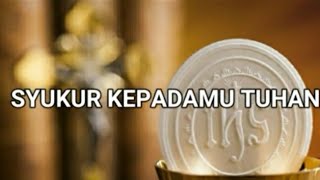 Download lagu Lagu Rohani#SYUKUR KEPADAMU TUHAN#(Cover Lirik) mp3