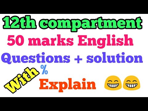 100 marks English solution for 12th compartment exam || Video
