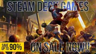 30 Must Have Steam Deck Games for your Backlog on SALE Right NOW!