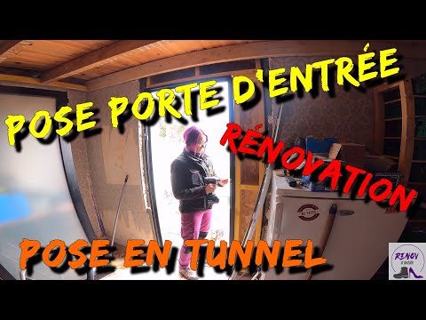 TUTO/DIY : Comment poser une porte d'entrée en tunnel pour la rénovation 
