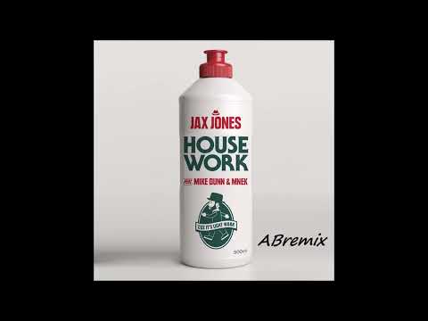 House work - Jax Jones (AB remix)