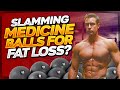 Slamming Medicine Balls For Fat Loss? || Medicine Ball Workout || Fat Burning || Exercise Ball