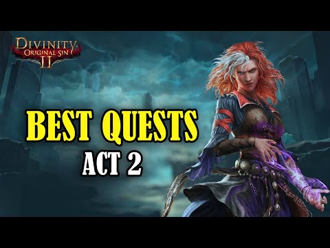 Don’t Miss These Quests in Act 2 - Divinity Original Sin 2 Guide [Part 2]