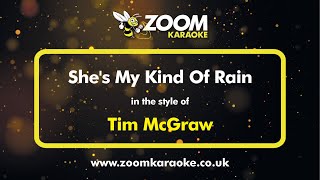 Tim McGraw - She&#39;s My Kind Of Rain - Karaoke Version from Zoom Karaoke