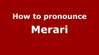 How to pronounce Merari