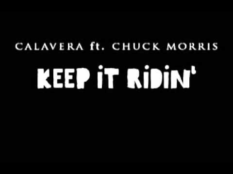 Calavera ft. Chuck Morris - Keep it ridin'