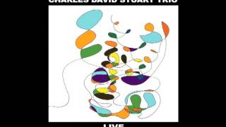 Charles David Stuart Trio Live CD / CHARLES DAVID STUART-DRUMMER