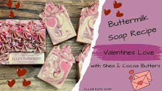 💝 Valentines Love 💘 CP Soap w/ Buttermilk | Ellen Ruth Soap #homemade #gift