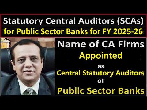 Name of CA Firms Appointed as Statutory Central Auditors for Public Sector Banks for FY 2025-26