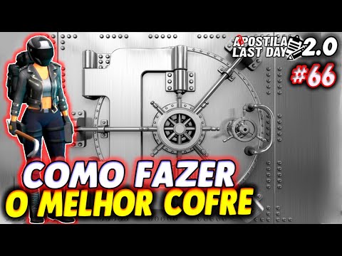 COMO FAZER O MELHOR COFRE FACILMENTE - Apostila Last Day 2.0 #66