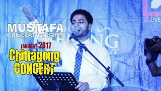 MUSTAFA (SM) || Concert Version || Iqbal HJ || CTG Concert (04)