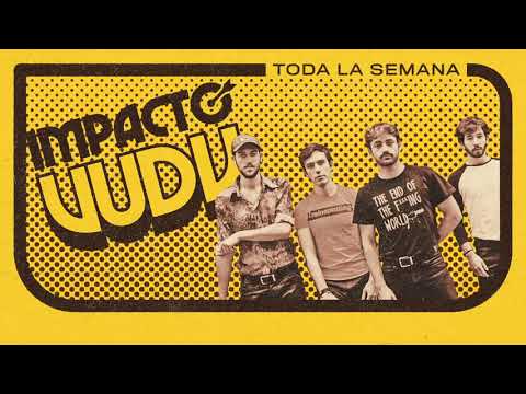 Impacto Vudu - Toda la Semana (lyric video)