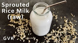 Sprouted Rice Milk (Raw)