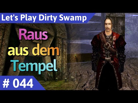 Dirty Swamp deutsch (Gothic 2) Teil 44 - Raus aus dem Tempel Let's Play
