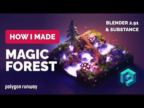 Magic Forest in Blender 2.91 - 3D Modeling and Texturing Process | Polygon Runway