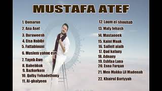Download lagu FULL ALBUM - MUSTAFA ATEF mp3