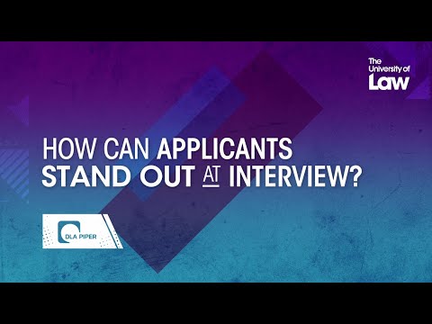 How can applicants stand out at interview? DLA Piper | The University of Law