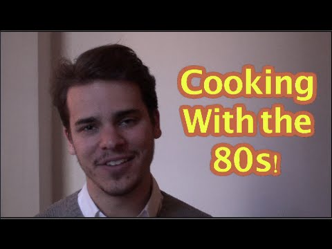 Cooking With The 80's!