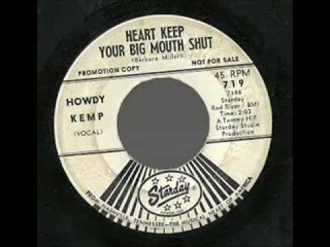 Howdy Kemp (Kempf)- Heart Keep Your Big Mouth Shut