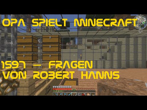 Opa spielt Minecraft 1597 – Fragen von Robert Hanns