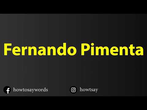 How To Pronounce Fernando Pimenta