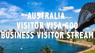 VISITOR VISA AUSTRALIA (BUSINESS VISITOR STREAM) 600 VISA