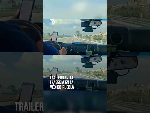 Trailero evita un accidente y recibe aplausos en la México-Puebla 🚛👏