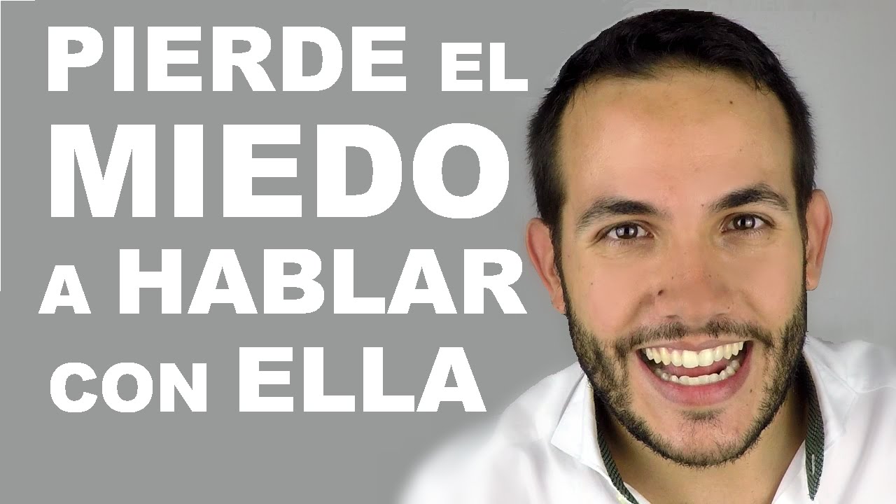Como Perder El Miedo a Hablar A Una Mujer. Qué Decir Para Conquistarla