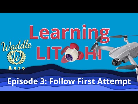 Learning Litchi: Episode 3 - Track and Follow First Attempt - DJI Drones