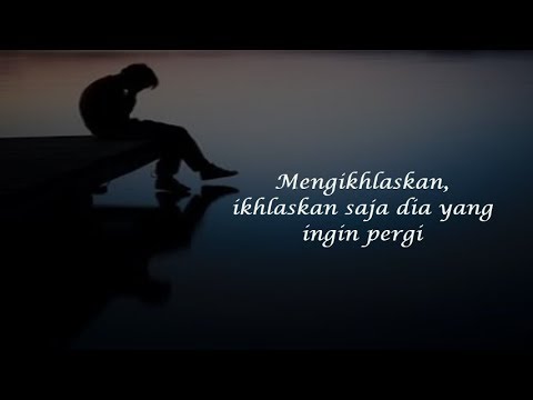 Mengikhlaskan,Ikhlaskan dia yang ingin PERGI darimu_(Nisa Annisa)