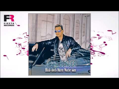 Bleib Doch Heute Nacht Hier - Sasha Berger