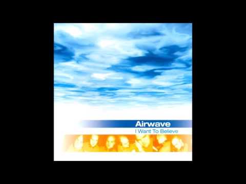 Airwave - I Want To Believe CD2 (2004)