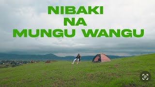 Kibonge Wa Yesu - Mimi na Mungu Wangu (Official Mu
