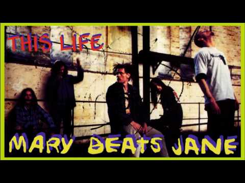 MARY BEATS JANE - This Life