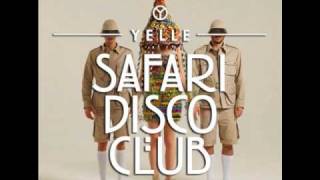 Yelle - Safari Disco Club [album] - 09 - &quot;Le Grand Saut&quot;