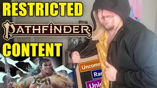 Pathfinder 2e's RESTRICTED Content...