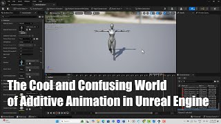 The Cool and Confusing World of Additive Animation in Unreal Engine 5.4 (see link in description)
