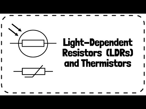 Light-Dependent Resistors (LDRs) and Thermistors - GCSE Physics Revision