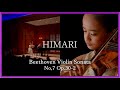 HIMARI Beethoven Violin Sonata No 7 Op 30 2 Curtis Recital 12years Old