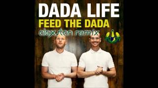 Dada Life vs Coldplay & Rihanna - Feed The Princess Of China (Alex Stan Bootleg Remix)